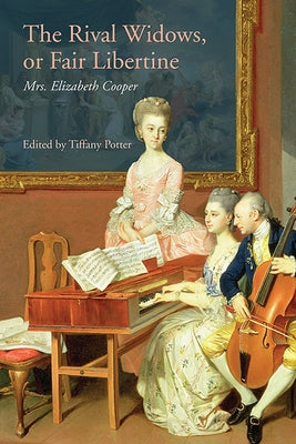 The Rival Widows, or Fair Libertine (1735) by Potter, Tiffany
