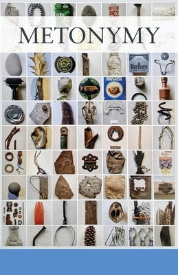 Metonymy: ... from the day books by Natale-Morariu, John