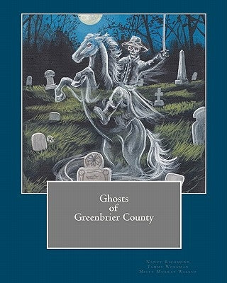 Ghosts of Greenbrier County by Workman, Tammy