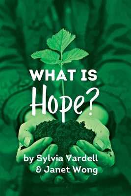 What Is Hope? by Vardell, Sylvia