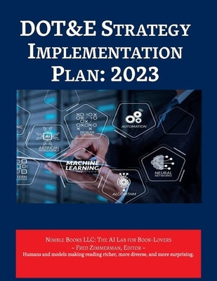 DOT&E Strategy Implementation Plan: 2023 by Guertin, Nickolas