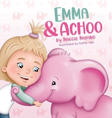 Emma and Achoo by Marano, Maggie