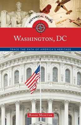 Historical Tours Washington, DC by Minetor, Randi
