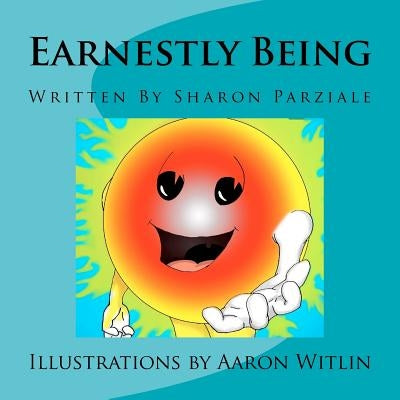 Earnestly Being by Witlin, Aaron