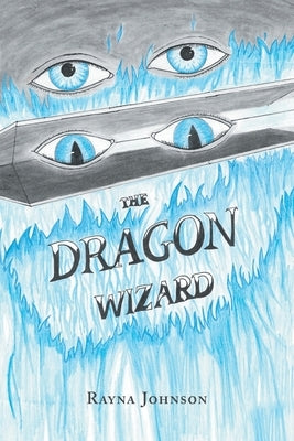 The Dragon Wizard by Johnson, Rayna