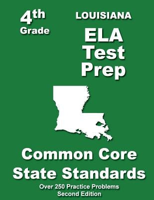 Louisiana 4th Grade ELA Test Prep: Common Core Learning Standards by Treasures, Teachers'