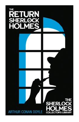 The Return of Sherlock Holmes: With Original Illustrations by Charles R. Macauley by Doyle, Arthur Conan