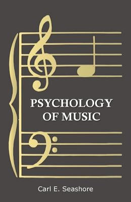 Psychology of Music by Seashore, Carl E.