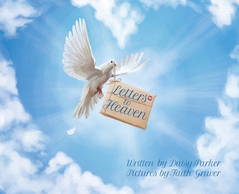 Letters to Heaven by Parker, Daisy