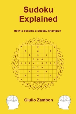 Sudoku Explained: How to become a Sudoku champion by Zambon, Giulio
