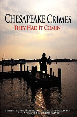 Chesapeake Crimes: They Had It Comin' by Andrews, Donna