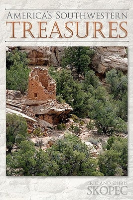 America's Southwestern Treasures by Skopec, Christopher