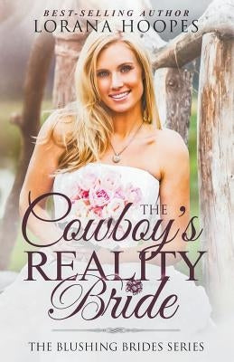 The Cowboy's Reality Bride by Hoopes, Lorana