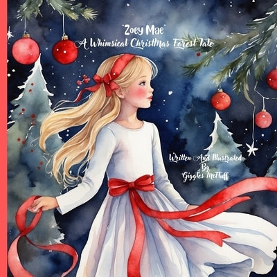 Zoey Mae A Whimsical ChristMas Forest Tale by McFluff, Giggles