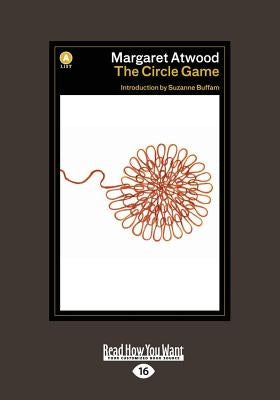 The Circle Game by Atwood, Margaret