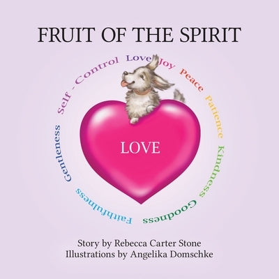 Fruit of the Spirit: Love by Stone, Rebecca Carter