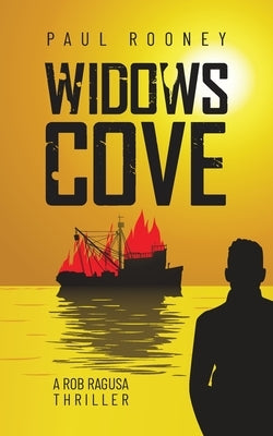 Widows Cove: A Rob Ragusa Thriller by Rooney, Paul