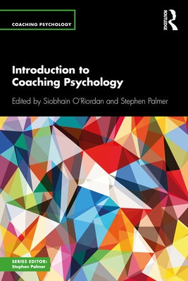 Introduction to Coaching Psychology by O'Riordan, Siobhain