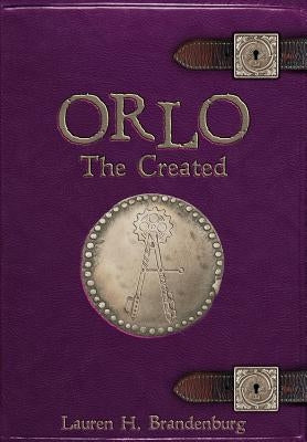 Orlo: The Created by Brandenburg, Lauren H.