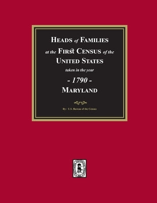 1790 Census of Maryland by Census, U. S. Bureau of the