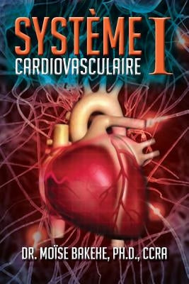 Système Cardiovasculaire I by Bakehe, Ccra