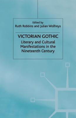 Victorian Gothic by Wolfreys, J.