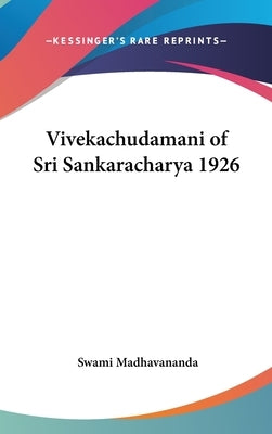 Vivekachudamani of Sri Sankaracharya 1926 by Madhavananda, Swami