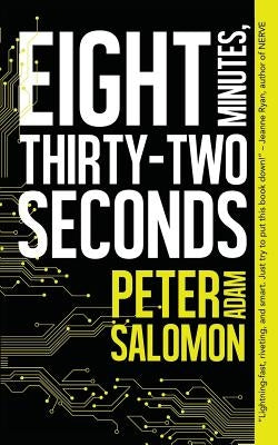 Eight Minutes, Thirty-Two Seconds by Salomon, Peter Adam