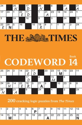 The Times Codeword 14: 200 Cracking Logic Puzzles by The Times Mind Games