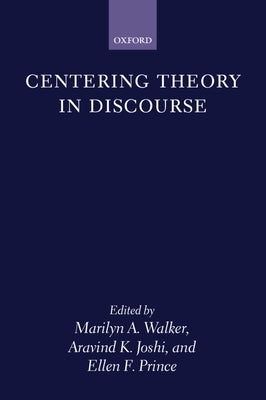 Centering Theory in Discourse by Walker, Joshi Prince
