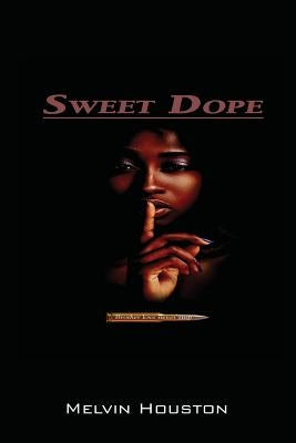 Sweet Dope by Houston, Melvin