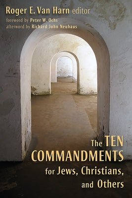 The Ten Commandments for Jews, Christians, and Others by Van Harn, Roger E.