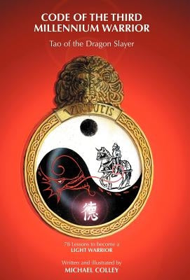 Code of The 3rd Millennium Warrior by Colley, Michael