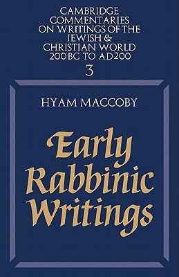 Early Rabbinic Writings by Maccoby, Hyam