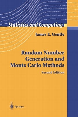 Random Number Generation and Monte Carlo Methods by Gentle, James E.