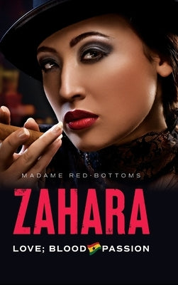 Zahara: Love; Blood & Passion by Red-Bottoms, Madame