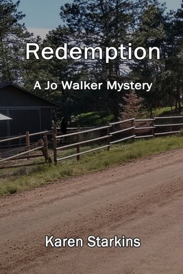 Redemption: A Jo Walker Mystery by Starkins, Karen