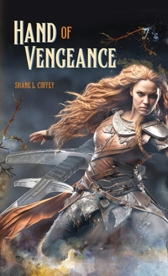 Hand of Vengeance by Coffey, Shane L.
