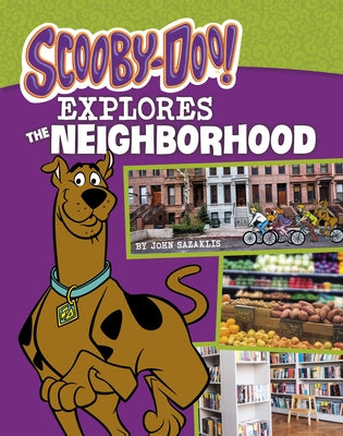 Scooby-Doo Explores the Neighborhood by Sazaklis, John