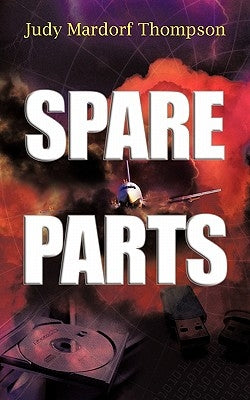 Spare Parts by Thompson, Judy Mardorf