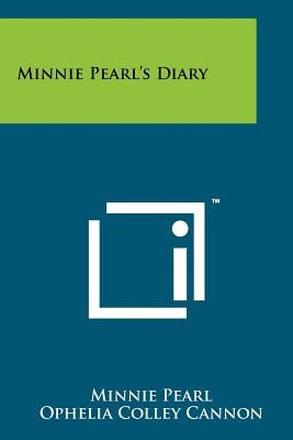 Minnie Pearl's Diary by Pearl, Minnie