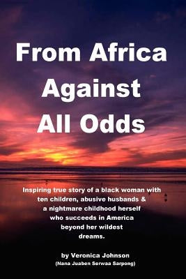 From Africa Against All Odds by Johnson, Veronica