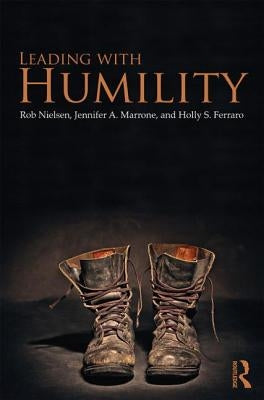 Leading with Humility by Nielsen, Rob