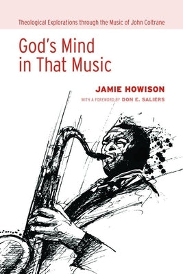 God's Mind in That Music by Howison, Jamie