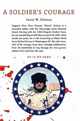 A Soldier's Courage by Galatas, Janis W.