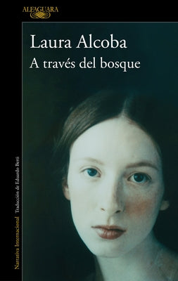 A Través del Bosque / Through the Woods by Alcoba, Laura