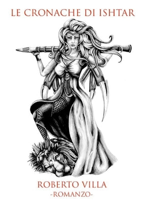 Le Cronache di Ishtar by Villa, Roberto