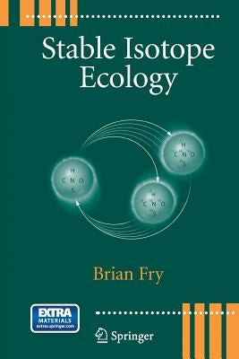 Stable Isotope Ecology by Fry, Brian