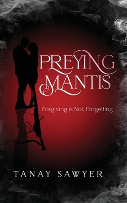 Preying Mantis by Sawyer, Tanay