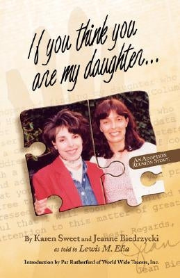 If You Think You Are My Daughter by Biedrzycki, Jeanne